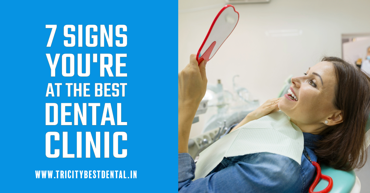 7 Signs You're at the Best Dental Clinic